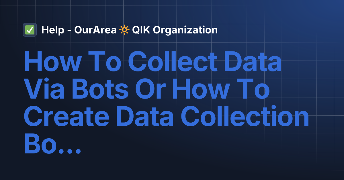 How To Collect Data Via Bots Or How To Create Data Collection Bots ...