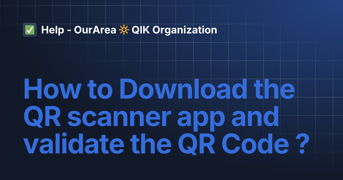 How to Download the QR scanner app and validate the QR Code ? | OWA ...