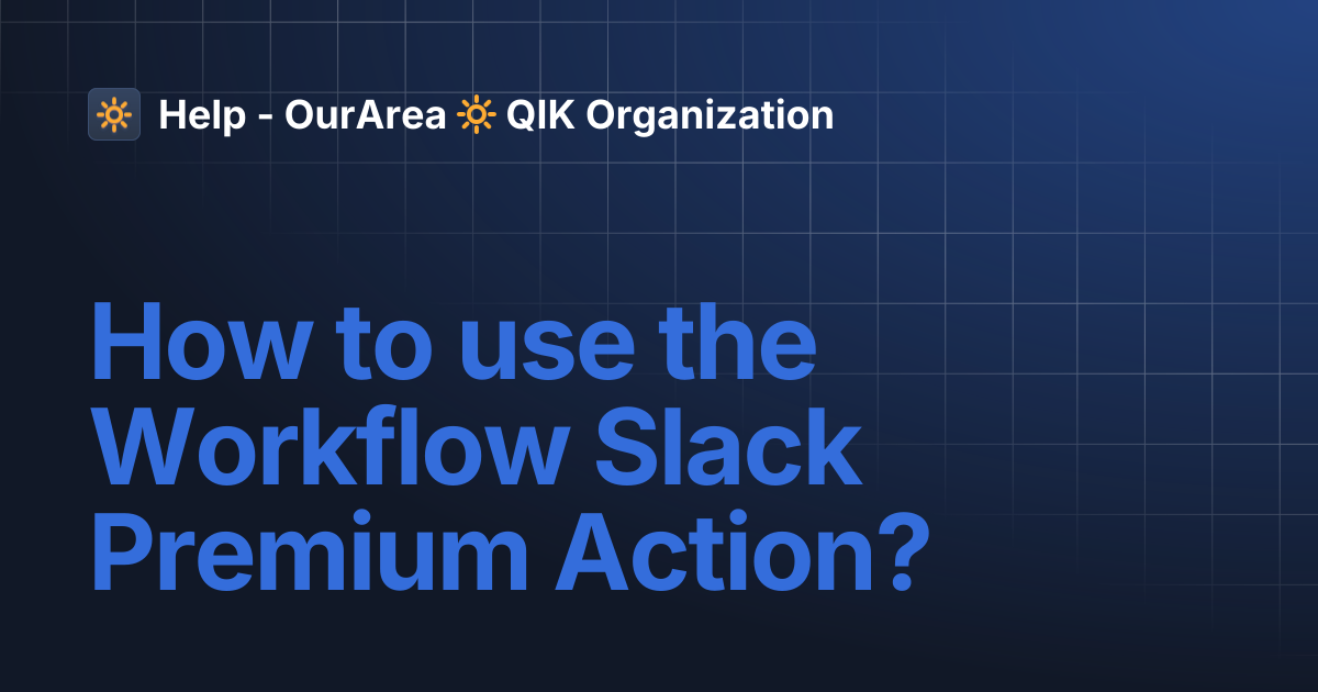 How to use the Workflow Slack Premium Action? | SS Smart System | Help ...