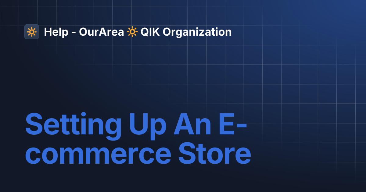 Setting Up An E-commerce Store | SS Smart System | Help - OurArea 🔆 QIK ...