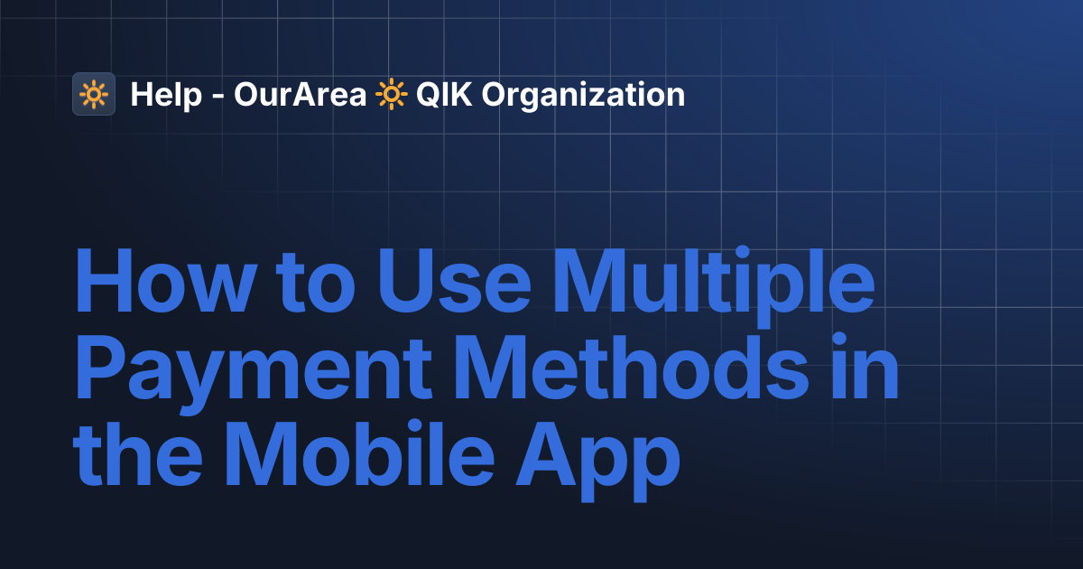 How to Use Multiple Payment Methods in the Mobile App | SS Smart System ...