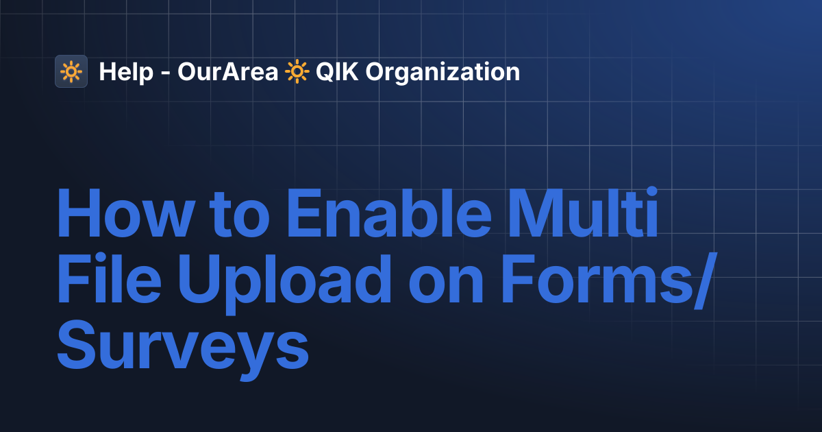 How to Enable Multi File Upload on Forms/Surveys | SS Smart System ...