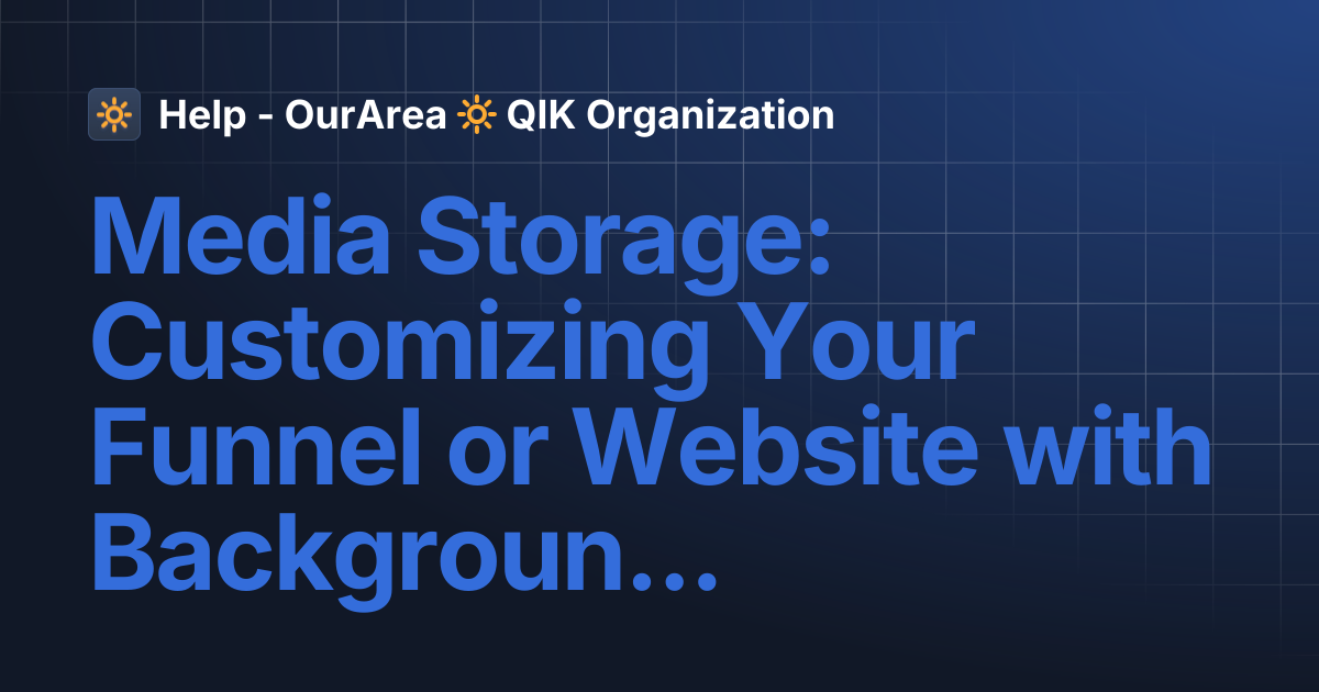 Media Storage: Customizing Your Funnel or Website with Backgrounds | SS ...