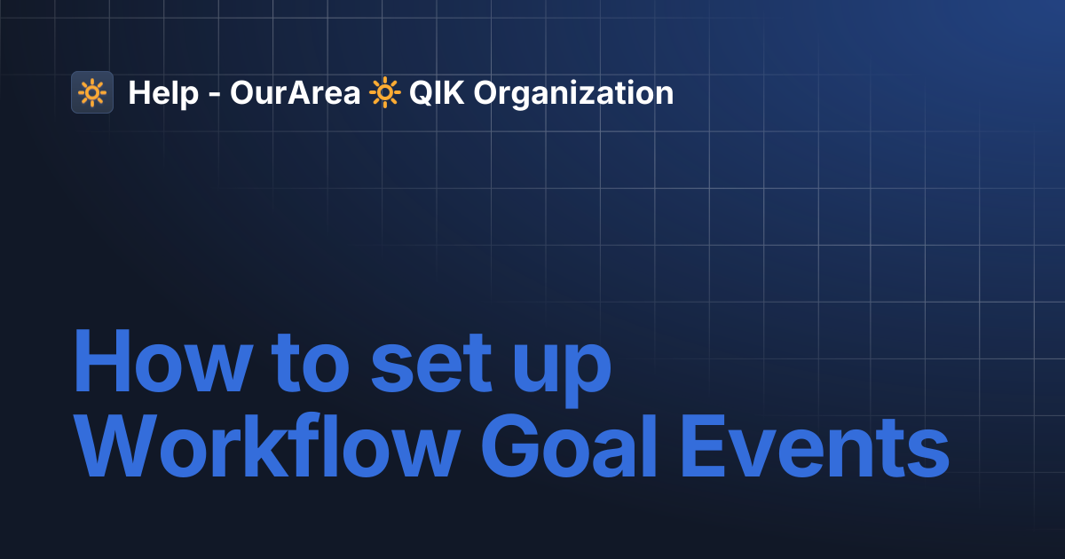 How to set up Workflow Goal Events | SS Smart System | Help - OurArea 🔆 ...