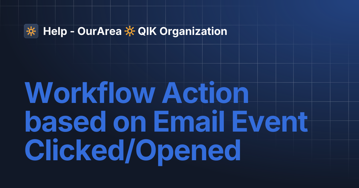 Workflow Action based on Email Event Clicked/Opened | SS Smart System ...